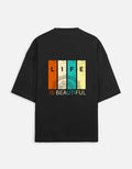 Life is Beautiful Retro Colorful Graphic Black Terry Knit Oversized T-Shirt